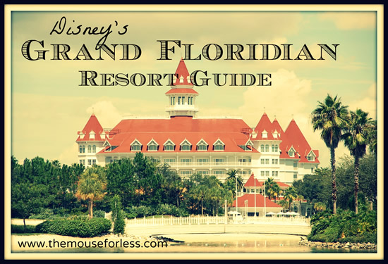 Disney's Grand Floridian Resort and Spa Guide