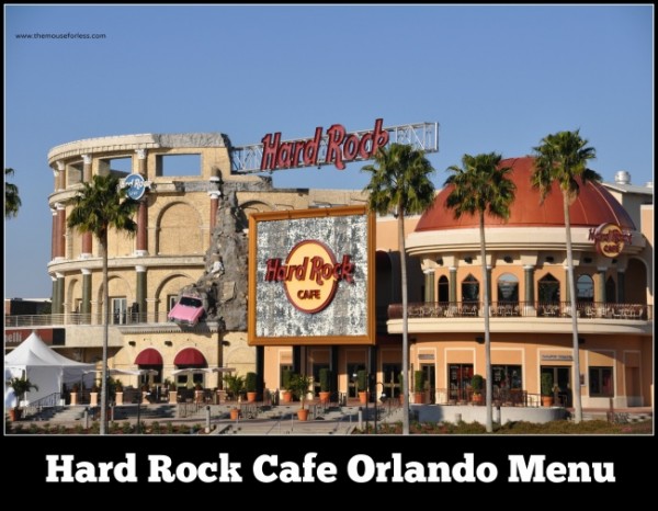 Hard Rock Cafe Orlando Menu Citywalk At Universal Orlando Resort