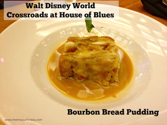 Bourbon Bread Pudding at Crossroads at House of Blues Menu from Disney Springs West Side #DisneyDining #DisneySprings