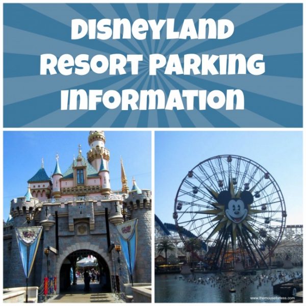 Disneyland Resort Parking Information Theme Parks, Resorts, Shopping